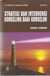 Image of Strategi dan Intervensi Konseling Bagi Konselor
