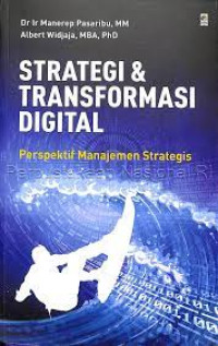 Strategi & transformasi digital : perspektif manajemen strategis