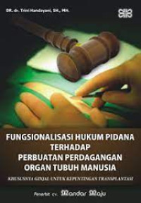 fungsionalisasi hukum pidana terhadap perbuatan perdagangan