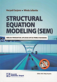 Structural Equation Modeling (SEM): Sebuah Pengantar, Aplikasi untuk Penelitian Bisnis
