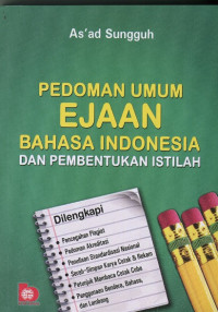 Pedoman umum ejaan bahasa Indonesia dan pembentukan istilah