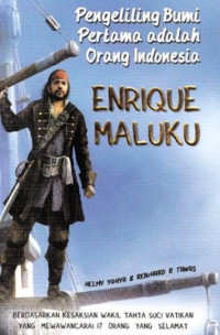 Pengeliling bumi pertama adalah orang Indonesia: enrique maluku