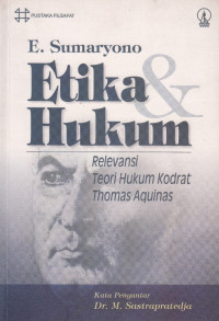 Etika & Hukum: Relevansi Teori Hukum Kodrat Thomas Aquinas