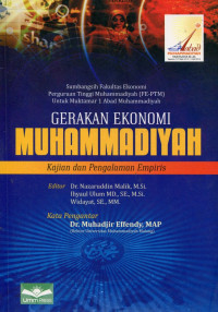 Gerakan ekonomi Muhammadiyah : kajian dan pengalaman empiris