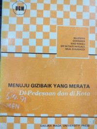Menuju Gizibaik yang Merata di Pedesaan dan di Kota
