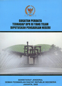 Gugatan perdata terhadap DPR RI yang telah diputuskan pengadilan negeri