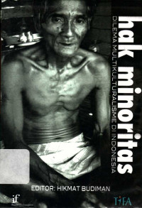 Hak minoritas : dilema multikulturalisme di Indonesia