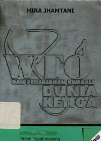 WTO dan penjajahan kembali dunia ketiga