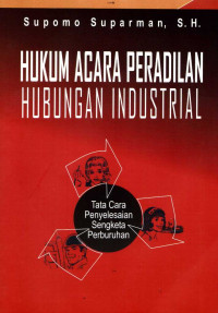 Hukum Acara Peradilan Hubungan Industrial