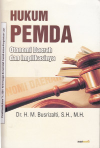 Hukum Pemda : Otonomi Daerah dan Implikasinya