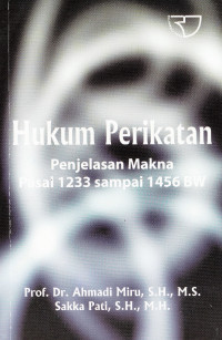 Hukum Perikatan: Penjelasan Makna Pasal 1233 sampai 1456 BW