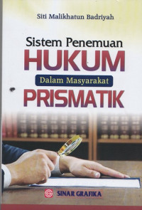 Sistem penemuan hukum dalam masyarakat prismatik