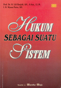 Hukum Sebagai Suatu Sistem