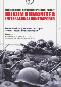 Konteks dan perspektif politik terkait hukum humaniter internasional kontemporer