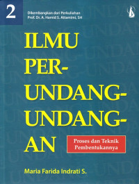 Ilmu Perundang-undangan 2: Proses dan Teknik Pembentukannya