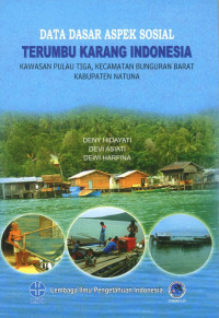 Data Dasar Aspek Sosial Terumbu Karang Indonesia: Kawasan Pulau Tiga, Kecamatan Bunguran Barat Kabupaten Natuna