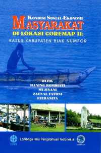 Kondisi Sosial Ekonomi Masyarakat di Lokasi COREMAP II: Kasus Kabupaten Biak Numfor
