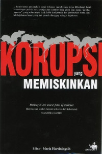 Korupsi Yang Memiskinkan