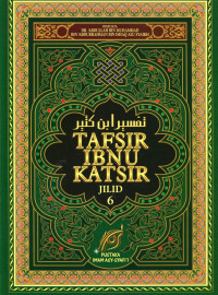 Tafsir Ibnu Katsir jilid 6