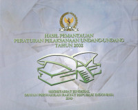Hasil pemantauan peraturan pelaksanaan undang-undang tahun 2002