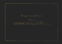 Pesan Merah Putih Dari Generasi ke 100 Tahun