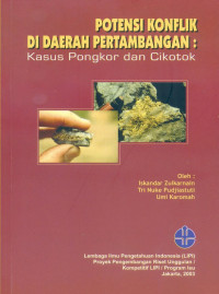 Potensi Konflik di Daerah Pertambangan: Kasus Pongkor dan Cikotok