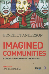Imagined Communities : Komunitas-Komunitas Terbayang