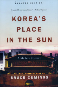 Korea’s Place In The Sun: A Modern History