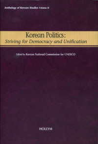 Korean Politics: Striving for Democracy and Unification