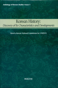 Korean History: Discovery of Its Characteristics and Developments