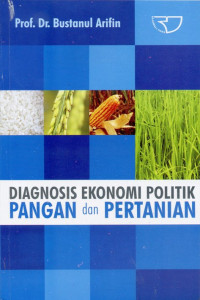Diagnosis Ekonomi Politik Pangan dan Pertanian