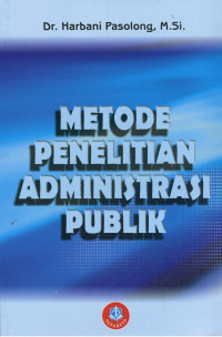 Metode penelitian administrasi publik
