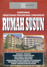 Himpunan Peraturan Perundang-Undangan Rumah Susun