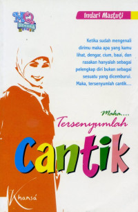 Maka, Tersenyumlah Cantik