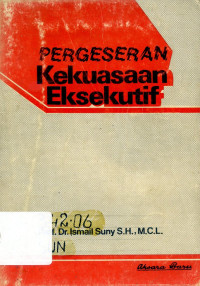 Pergeseran Kekuasaan Eksekutif