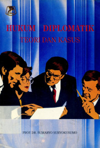 Hukum Diplomatik: Teori dan kasus