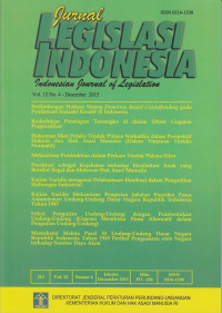 Jurnal Legislasi Indonesia = Indonesian Journal of Legislation Vol. 12 No. 4, Desember 2015