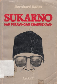 Soekarno dan Perjuangan Kemerdekaan