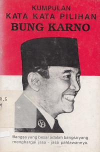 Kumpulan Kata Kata Pilihan Bung Karno