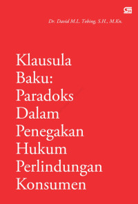 Klausula baku : paradoks dalam penegakan hukum perlindungan konsumen