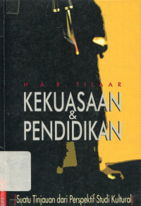 Kekuasaan dan Pendidikan: Suatu Tinjauan dari Perspektif Studi Kultural