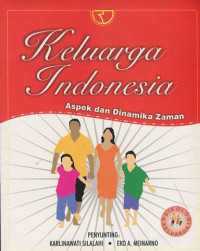 Keluarga Indonesia: aspek dan dinamika zaman