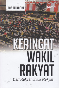 Keringat wakil rakyat: Dari rakyat untuk rakyat