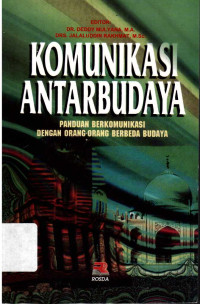 Komunikasi Antarbudaya: Panduan Berkomunikasi Dengan Orang-orang Berbeda Budaya
