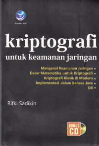 Kriptografi untuk Keamanan Jaringan dan Implementasinya dalam Bahasa Java