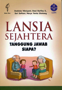 Lansia sejahtera: tanggung jawab siapa?