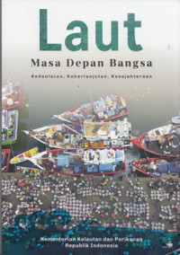 Laut : masa depan bangsa