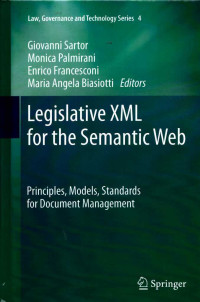 Legislative XML for the Semantic Web : principles, models, standards for document management
