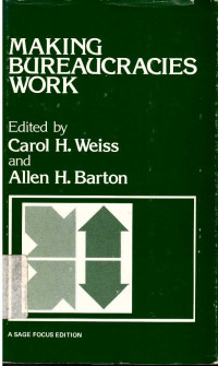 Making Bureaucracies Work
