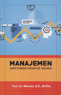 Manajemen: Dari Fungsi Dasar ke Inovasi
